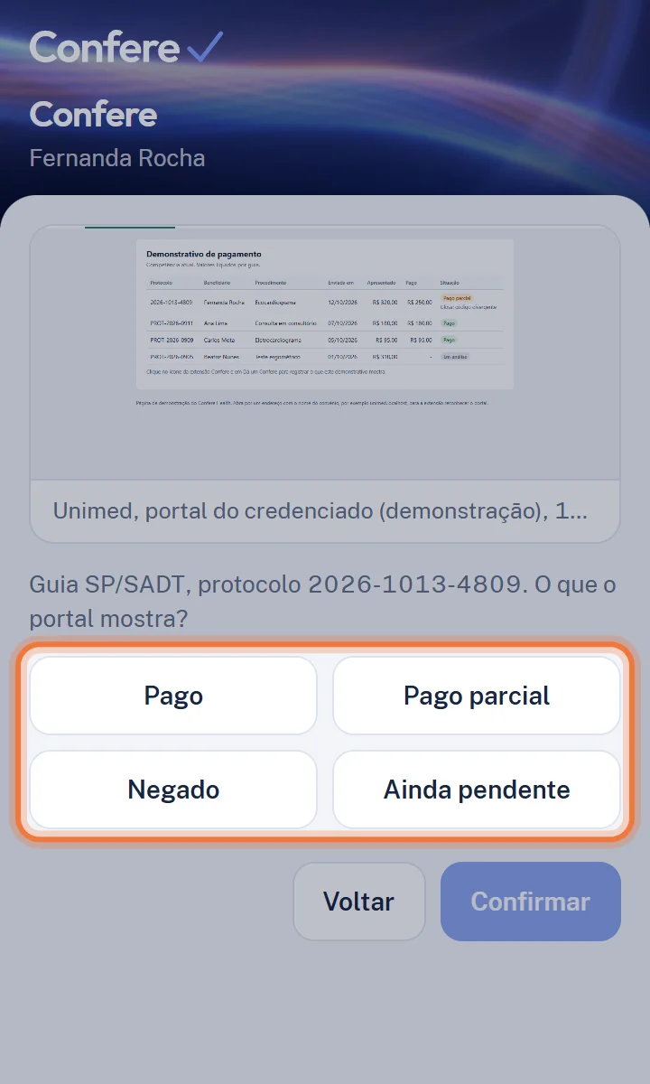 Tela Confere com o print do demonstrativo e os botões Pago, Pago parcial, Negado e Ainda pendente