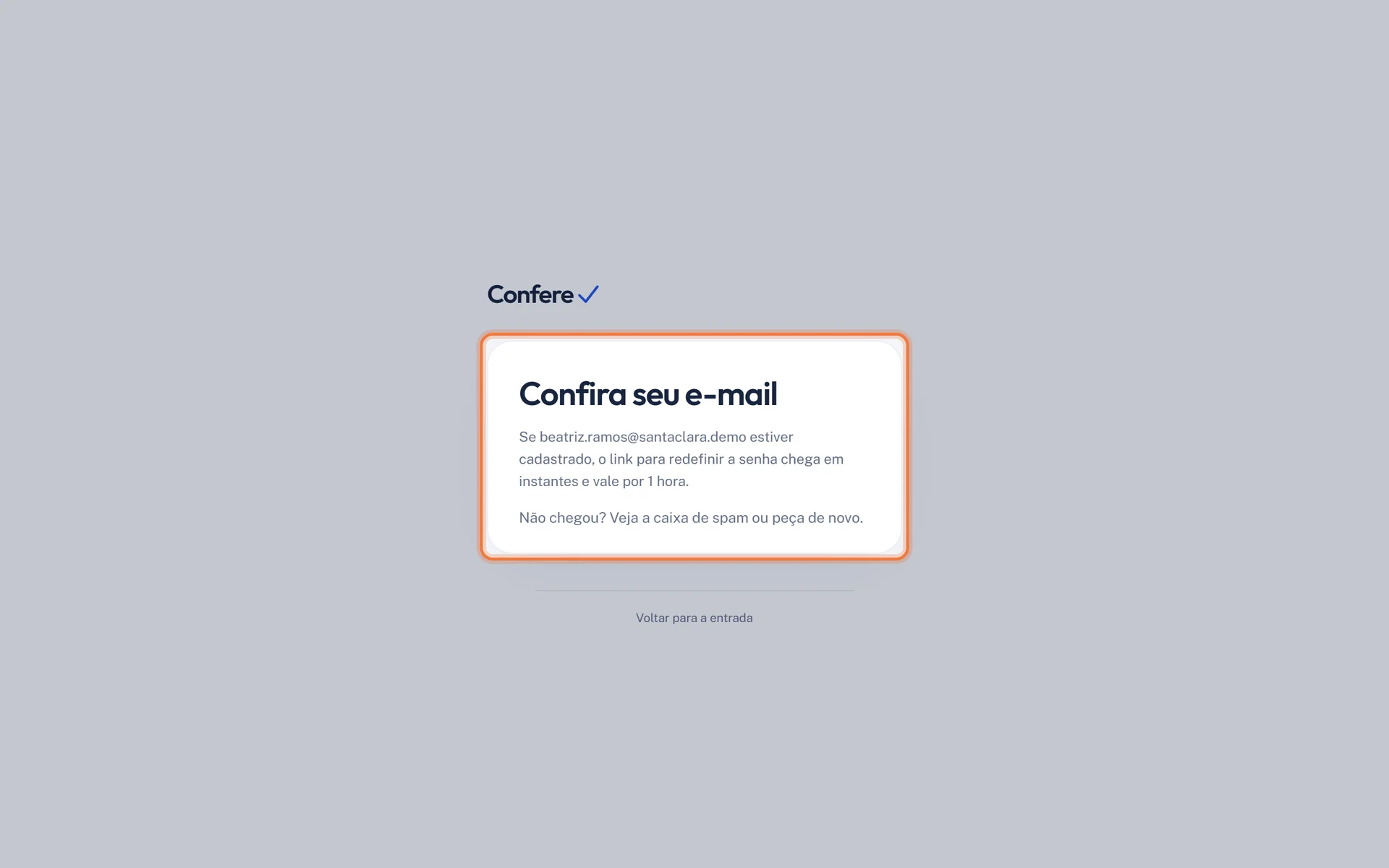 Aviso Confira seu e-mail, com o link valendo por 1 hora